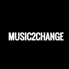 Music2Change