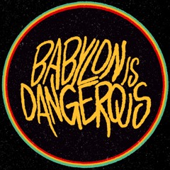 BabylonIsDangerous