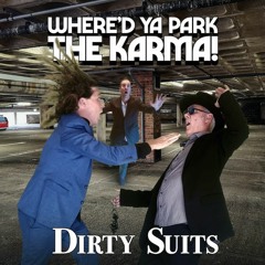 Dirty Suits
