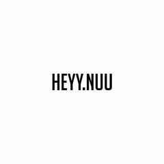 Heyy.nuu