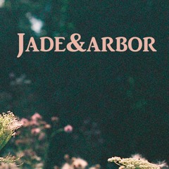 Jade&Arbor