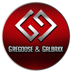Gregoose &Galbaxx