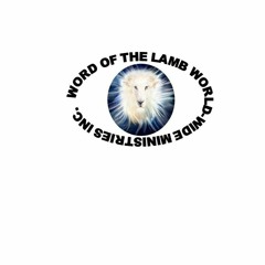 WORD OF THE LAMB WORLD-WIDE MINISTRIES