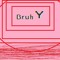 bruh 7y