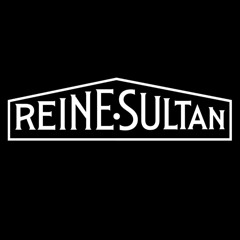REINE·SULTAN
