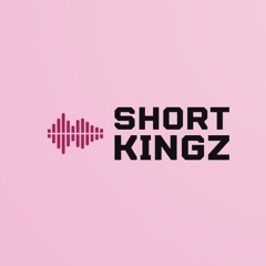 Short Kingz