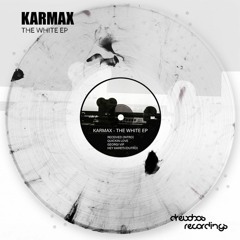 KARMAX - THE WHITE EP (2023 OUT NOW!)