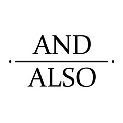 And-Also