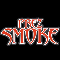 PREZSMOKE