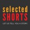 Selected Shorts