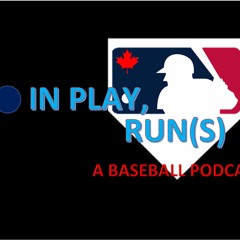 In Play, Run(s): A Baseball Podcast