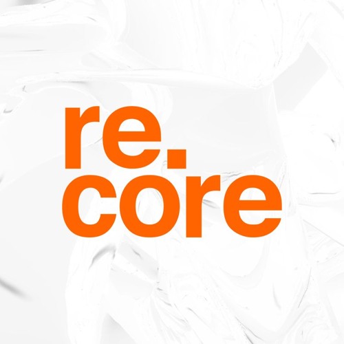 Stream re.core music | Listen to songs, albums, playlists for free on ...