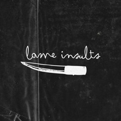 Lame Insults