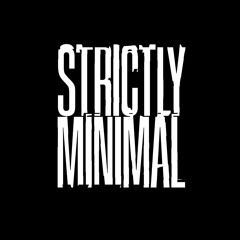 STRICTLY MINIMAL