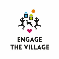 Engage the Village Podcast