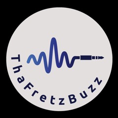 ThaFretzBuzz