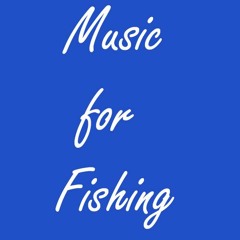 Fishing Music