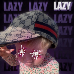 lazy