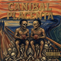 CANIBALPLACENTA
