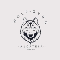 WOLF GVNG ALCATEIA O IMPERIO