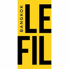 LE FIL - BANGKOK