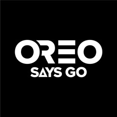 OREO SAYS GO