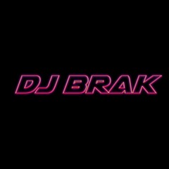 DJ BRAK