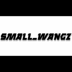 SMALL_WANGZ