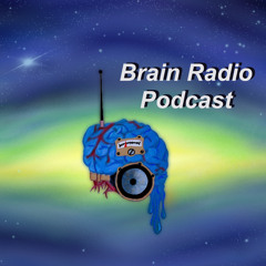 Brain Radio Podcast
