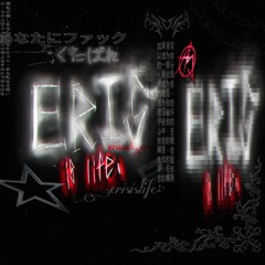 ERIS IS LIFE