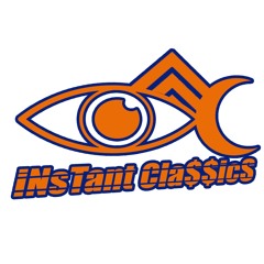 INstanT Cla$$ics 🔥