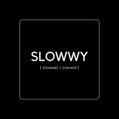 Slowwy