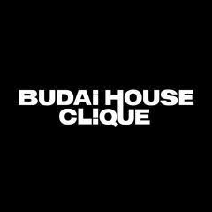 Budai House Clique