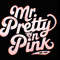 Mr.Pretty N Pink - ya boy PNP