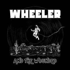Wheeler and the Wounded