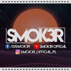 DjSMOK3R