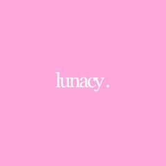Lunacy