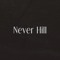 Never Hill