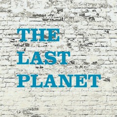 The Last Planet