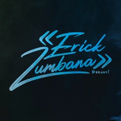 DjErick_Zumbana