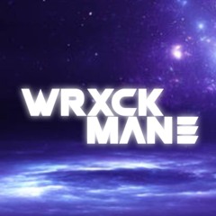 WRXCKMANE