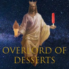 Dessert Overlord