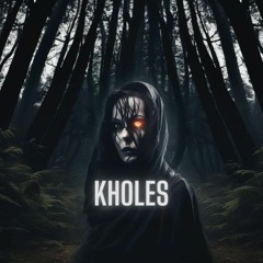 kholes