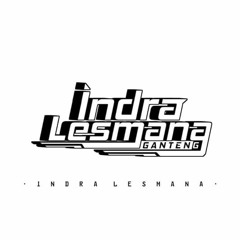 INDRA LESMANA ( 3 0 5 )