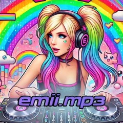 Emii.mp3 👾