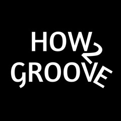 How2 Groove