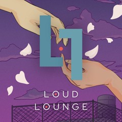 Loud Lounge