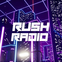 RUSH RADIO
