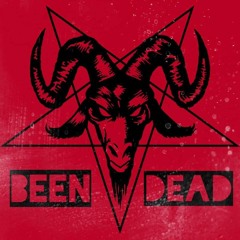 Been Dead