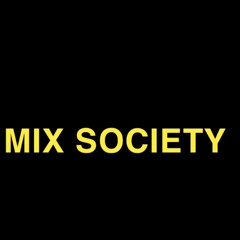 Mix Society💫💫